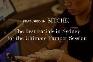 The Best Facials in Sydney for the Ultimate Pamper Session